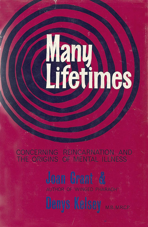 MANY LIFETIMES - Joan Grant 1907-1989